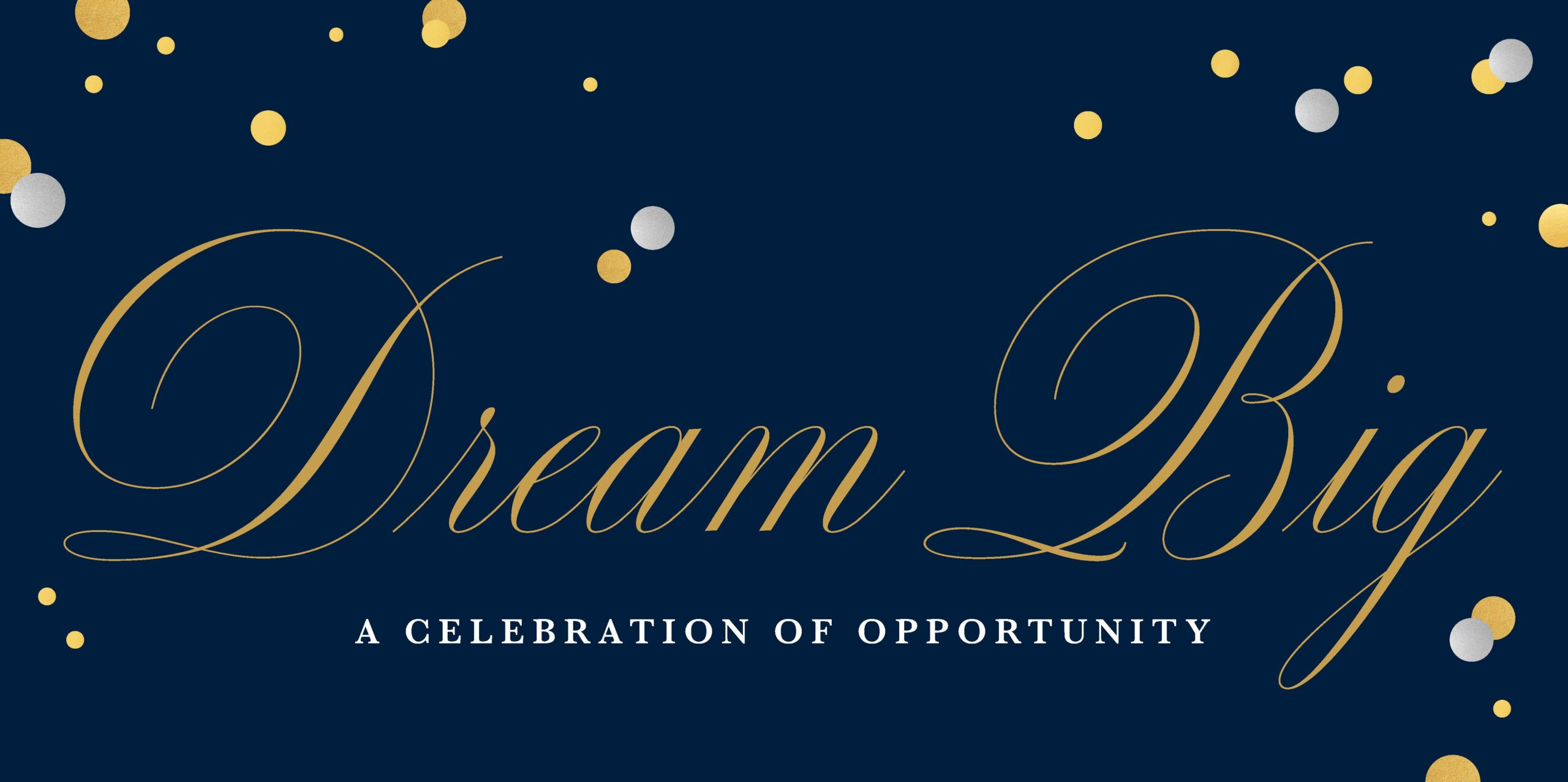 Invitation to Dream Big